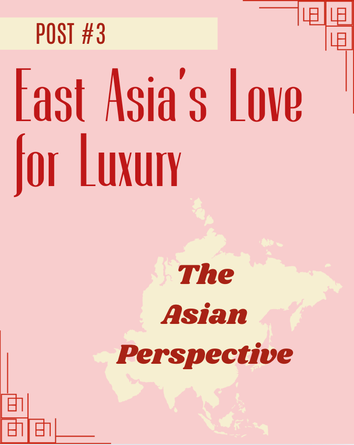 East Asia and Luxury Goods: A Short Case Study
